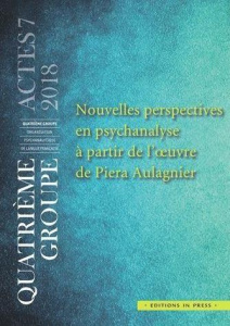Nouvelles perspectives en psychanalyse à partir de l'oeuvre de Piera Aulagnier - Julliand Eric ; Serverin Jean-Louis