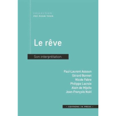 Le rêve. Son interprétation - Assoun Paul-Laurent ; Bonnet Gérard ; Fabre Nicole