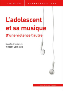 L'adolescent et sa musique - Cornalba Vincent