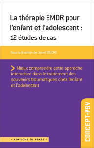 La thérapie EMDR pour l'enfant et l'adolescent. 10 études de cas - Souche Lionel