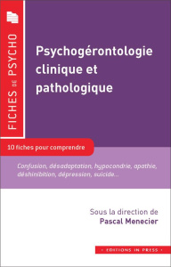 Psychogérontologie clinique et pathologique - Menecier Pascal