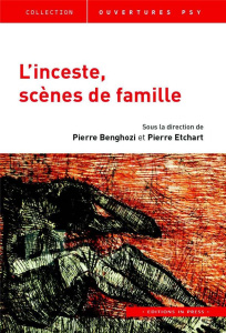 L'inceste, scènes de famille - Benghozi Pierre ; Etchart Pierre