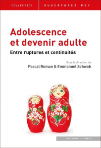Adolescence et devenir-adulte. Entre ruptures et continuités - Roman Pascal ; Scwhab Emmanuel