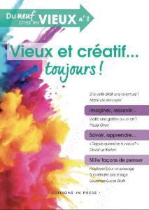 Vieux et créatif... toujours ! - Gutton Philippe ; Lucas Skalli Laurence