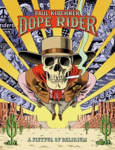 DOPE RIDER: A FISTFUL OF DELIRIUM (ENGLISH EDITION) - KIRCHNER PAUL