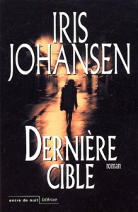 Dernière cible - Johansen Iris ; Antoine Joseph