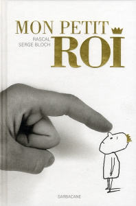 Mon petit roi - RASCAL