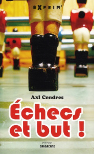 Echecs et but ! - Cendres Axl