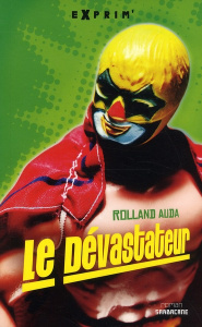 Le Dévastateur - Auda Rolland