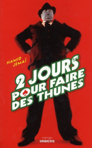 2 jours pour faire des thunes - Jemaï Hamid