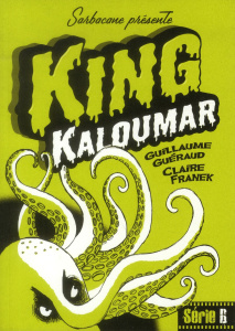 King Kaloumar - Guéraud Guillaume ; Franek Claire