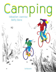 Camping - Joanniez Sébastien ; Bone Betty