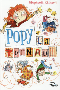 Popy la tornade - Richard Stéphanie ; Dreidemy Joëlle
