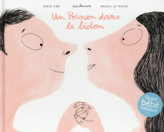 Un poisson dans le bidon - Sire David ; Le Huche Magali