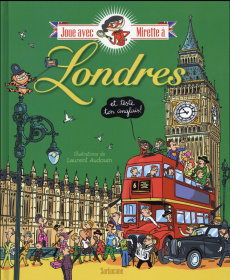 Joue avec Mirette à Londres - Audouin Laurent