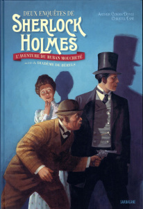 Deux enquêtes de Sherlock Holmes. L'aventure du ruban moucheté suivie du Diadème de béryls - Doyle Arthur Conan ; Espié Christel ; Longre Bland