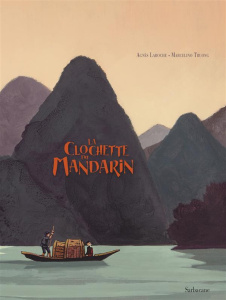 La clochette du mandarin - Laroche Agnès ; Truong Marcelino