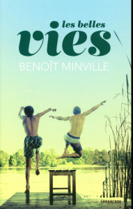 Les belles vies - Minville Benoît