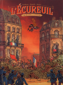 L'écureuil Tome 2 : Par-dessus la Commune - Grolleau Fabien ; Bonelli Lou ; Mialet Benjamin