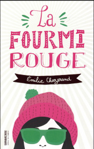 La fourmi rouge - Chazerand Emilie