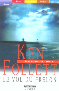 Le vol du frelon. Tome 1 [EDITION EN GROS CARACTERES - Follett Ken ; Rosenthal Jean