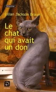 Le chat qui avait un don [EDITION EN GROS CARACTERES - Jackson Braun Lilian