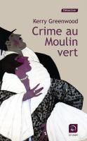 Crime au Moulin vert [EDITION EN GROS CARACTERES - Greenwood Kerry