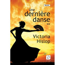 Une derniere danse. Volume 2 [EDITION EN GROS CARACTERES - Hislop Victoria ; Quelet Séverine