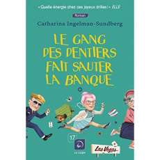 Le gang des dentiers fait sauter la banque. Tome 2 [EDITION EN GROS CARACTERES - Ingelman-Sundberg Catharina ; Hervieu Hélène