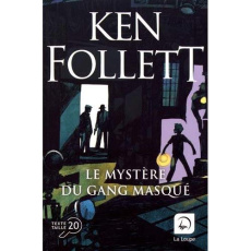 Le mystère du gang masqué [EDITION EN GROS CARACTERES - Follett Ken ; Le Roy Fabien