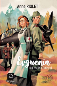 Evguenia Tome 2 : Les îles Solovki [EDITION EN GROS CARACTERES - Riolet Anne