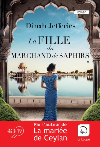 La fille du marchand de saphirs Tome 2 [EDITION EN GROS CARACTERES - Jefferies Dinah ; Adams Fanny