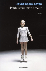 Petite soeur, mon amour - Oates Joyce Carol ; Seban Claude