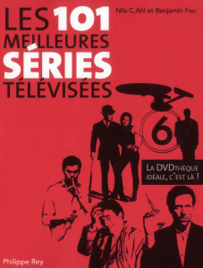 Les 101 meilleures séries télévisées - Ahl Nils ; Fau Benjamin