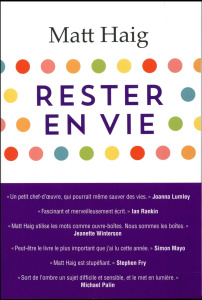 Rester en vie - Haig Matt ; Sfez Samuel