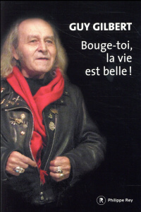 Bouge-toi, la vie est belle! - Gilbert Guy