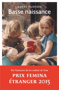 Basse naissance - Hudson Kerry ; Lévy-Paolini Florence