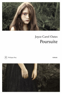 Poursuite - Oates Joyce Carol ; Auché Christine