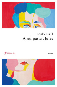 Ainsi parlait Jules - Daull Sophie