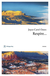 Respire... - Oates Joyce Carol ; Seban Claude