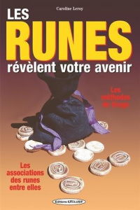 Les runes révèlent votre avenir - Leroy Caroline