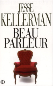Beau parleur - Kellerman Jesse ; Sibony Julie