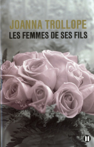 Les femmes de ses fils - Trollope Joanna ; Hel-Guedj Johan-Frédérik