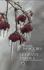 Le géant enfoui - Ishiguro Kazuo ; Rabinovitch Anne