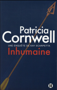 Une enquête de Kay Scarpetta : Inhumaine - Cornwell Patricia ; Japp Andrea-H