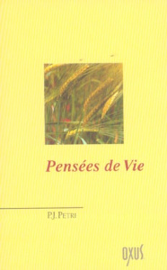 Pensées de Vie - Petri Patrick-J