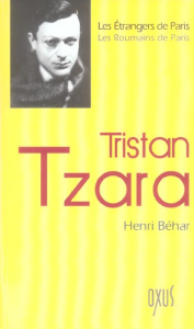 Tristan Tzara - Béhar Henri