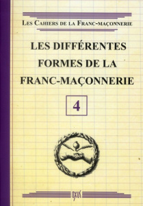 Les différentes formes de la franc-maçonnerie - COLLECTIF