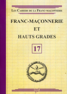 Franc-maçonnerie et Hauts Gradés - COLLECTIF