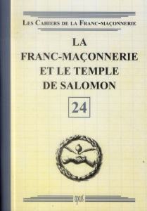 La franc-maçonnerie et le temple de Salomon - COLLECTIF